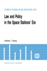 Image for Law &amp; Policy in the Space Stations&#39; Era
