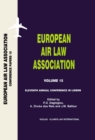 Image for European Air Law Association Volume 15: Eleventh Annual Conference in Lisbon: Eleventh Annual Conference in Lisbon