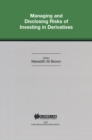 Image for Managing and Disclosing Risks of Investing in Derivatives
