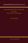 Image for International trade in financial services: the NAFTA provisions