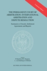 Image for Permanent Court of Arbitration: International Arbitration and Dispute Resolution: Summaries of Awards, Settlement Agreements and Reports
