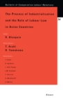 Image for Process of Industrialization and the Role of Labour Law in Asian Countries
