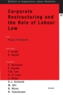 Image for Corporate Restructuring and the Role of Labour Law