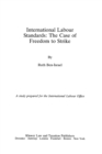 Image for International labour standards: the case of freedom to strike