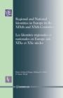 Image for Regional and National Identities in Europe in the XIXth and XXth Centuries: Regional and National Identities in Europe in the XIXth and XXth Centuries