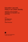Image for Education Law and Policy in an Urban Society: Yearbook of the European Association for Education Law and Policy