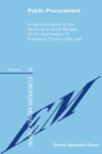 Image for Public Procurement: A Harmonization of the National Judicial Review of the Application of European Community Law
