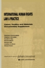 Image for International Human Rights Law &amp; Practice: Cases, Treaties and Materials Documentary Supplement