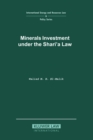 Image for Minerals Investment under the Shari&#39;a Law