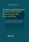 Image for Reform and Perspectives on Social Insurance: Lessons from the East and West: A Comparative Study of Social Insurance in China, Eu, Germany, Great Britain, Japan, Sweden, Taiwan and the USA