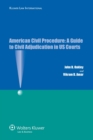 Image for American Civil Procedure: A Guide to Civil Adjudication in US Courts