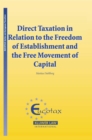 Image for Direct Taxation in Relation to the Freedom of Establishment and the Free Movement of Capital