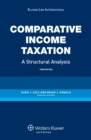 Image for Comparative Income Taxation. A Structural Analysis: A Structural Analysis