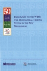 Image for From GATT to the WTO: The Multilateral Trading System in the New Millennium: The Multilateral Trading System in the New Millennium