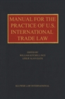 Image for Manual for the practice of U.S. international trade law