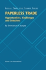 Image for Paperless trade: opportunities, challenges and solutions