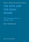 Image for The WTO and the Doha Round: the changing face of world trade