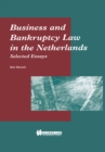 Image for Business and bankruptcy law in the Netherlands: selected essays