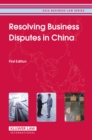 Image for Resolving Business Disputes in China