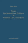 Image for Private international law problems in common law jurisdictions