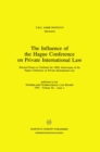 Image for Influence of the Hague Conference on Private International Law: Selected Essays to Celebrate the 100th Anniversary of the Hague Conference on Private International Law