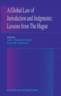 Image for Global Law of Jurisdiction and Judgement: Lessons from Hague: Lessons from Hague