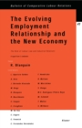 Image for Evolving Employment Relationship and the New Economy: The Role of Labour Law &amp; Industrial Relations