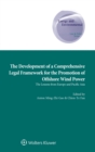 Image for The Development of a Comprehensive Legal Framework for the Promotion of Offshore Wind Power