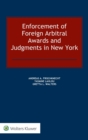 Image for Enforcement of Foreign Arbitral Awards and Judgments in New York