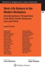 Image for Work-life balance in the modern workplace  : interdisciplinary perspectives from work-family research, law and policy