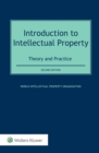 Image for Introduction to intellectual property: theory and practice