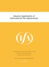 Image for IFA: Abusive Application of International Tax Agreements: Abusive Application of International Tax Agreements