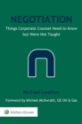 Image for Negotiation: Things Corporate Counsel Need to Know but Were Not Taught