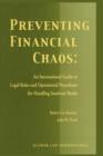 Image for Preventing Financial Chaos: An International Guide to Legal Rules and Operational Procedures for Handling Insolvent Banks