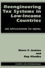 Image for Reengineering tax systems in low-income countries  : an application to Nepal
