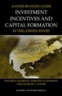 Image for A State by State Guide to Investment Incentives and Capital Formation in the United States