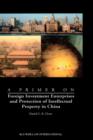 Image for A Primer on Foreign Investment Enterprises and Protection of Intellectual Property in China