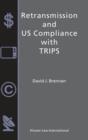 Image for Retransmission and U. S. Compliance with TRIPs
