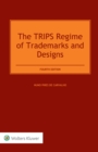 Image for The TRIPS Regime of Trademarks and Designs
