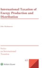 Image for International Taxation of Energy Production and Distribution