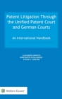 Image for Patent Litigation Through the Unified Patent Court and German Courts