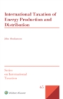 Image for International taxation of energy production and distribution