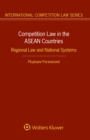 Image for Competition law in the ASEAN countries: regional law and national systems