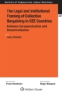 Image for Legal And Institutional Framing Of Collective Bargaining In Cee Countries