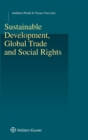 Image for Sustainable Development, Global Trade and Social Rights