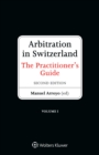 Image for Arbitration in Switzerland: The Practitioner&#39;s Guide