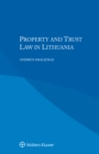 Image for Property and Trust Law in Lithuania