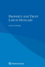 Image for Property and Trust Law in Hungary