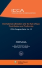 Image for International Arbitration and the Rule of Law : Contribution and Conformity