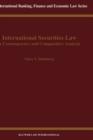 Image for International securities law  : a contemporary and comparative analysis